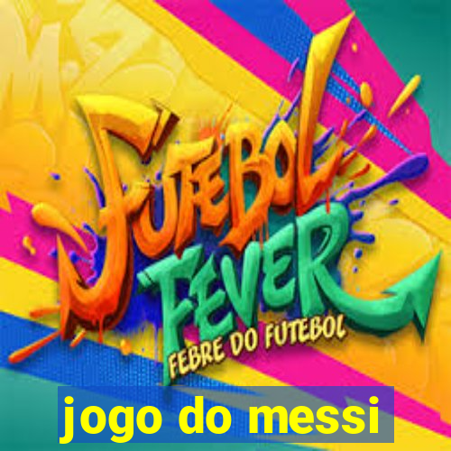 jogo do messi